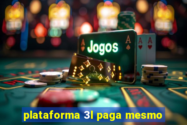 plataforma 3l paga mesmo